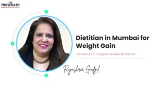 Dietitian in Mumbai for Weight Gain