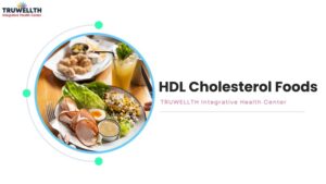 HDL Cholesterol Foods