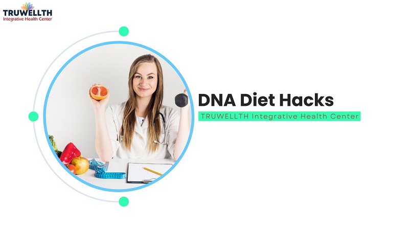 DNA Diet Hacks