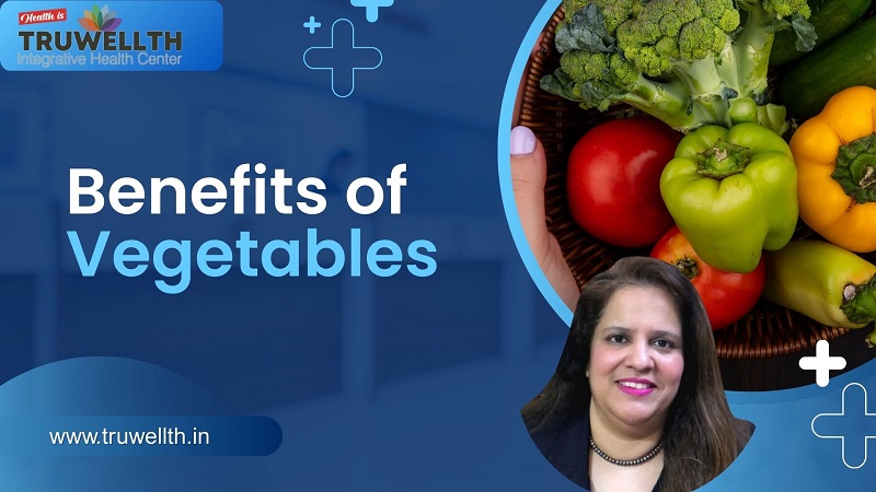 Benefits of Vegetables